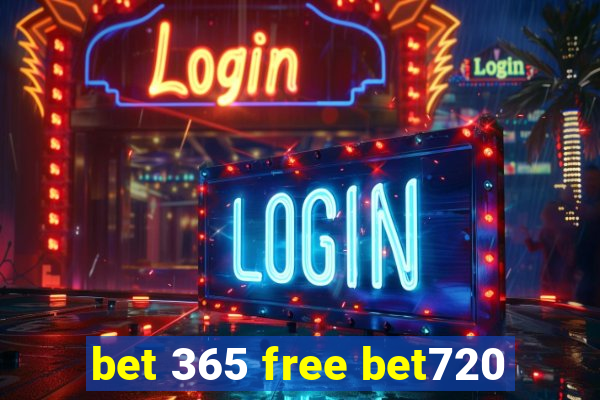 bet 365 free bet720