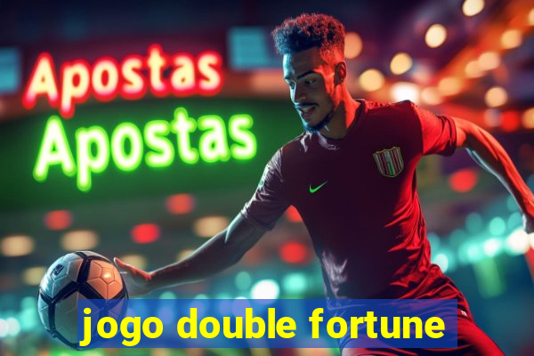 jogo double fortune