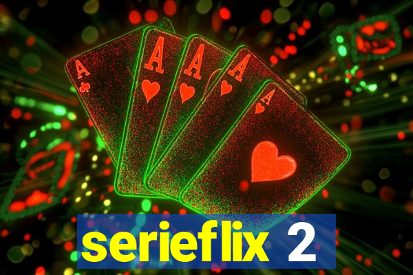 serieflix 2