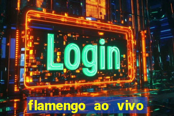 flamengo ao vivo hd play