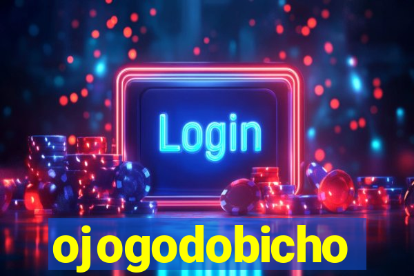 ojogodobicho