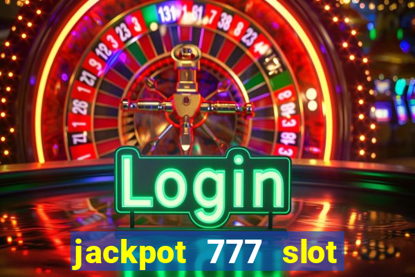 jackpot 777 slot paga mesmo