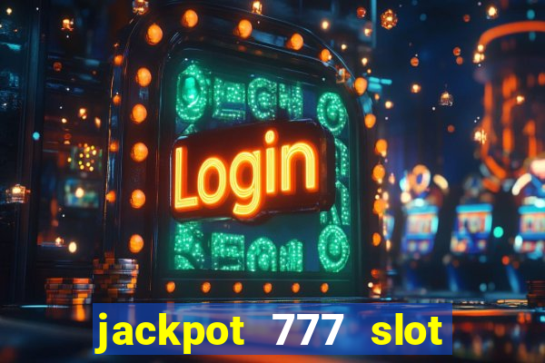 jackpot 777 slot paga mesmo