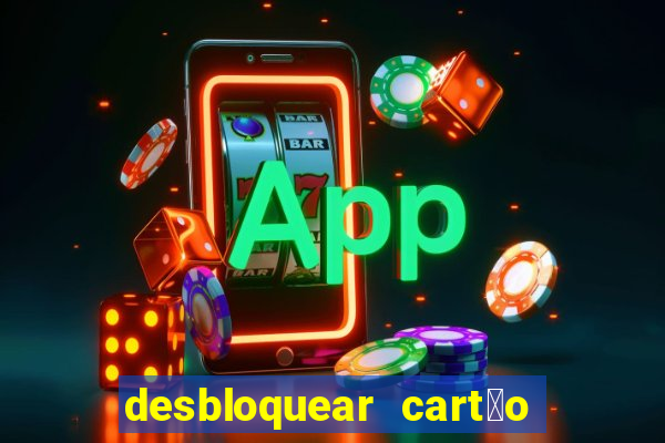 desbloquear cart茫o casas bahia