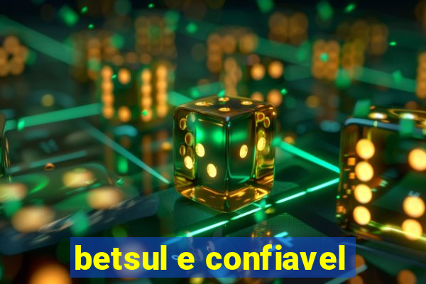 betsul e confiavel