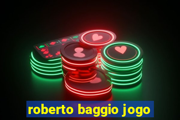 roberto baggio jogo