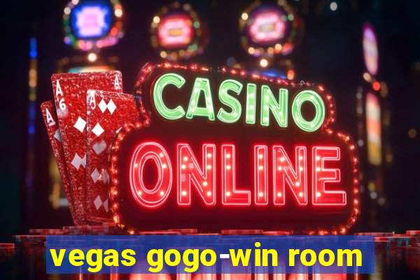 vegas gogo-win room