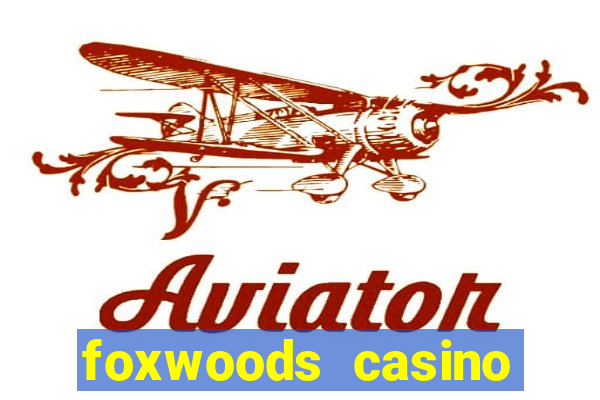 foxwoods casino connecticut hotels