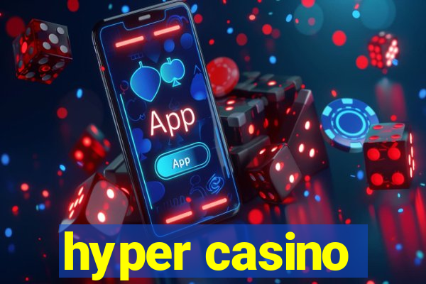 hyper casino