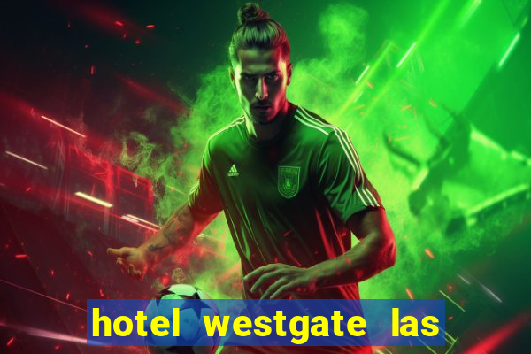 hotel westgate las vegas resort & casino