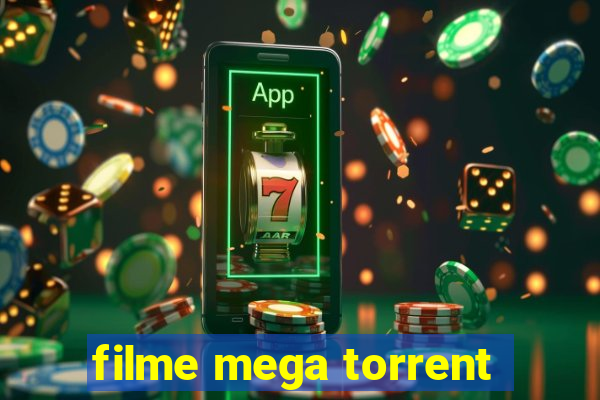 filme mega torrent