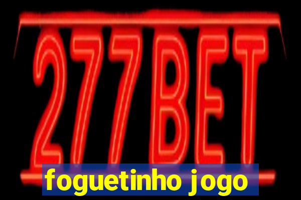 foguetinho jogo