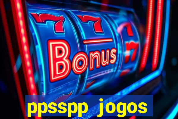 ppsspp jogos download mediafıre