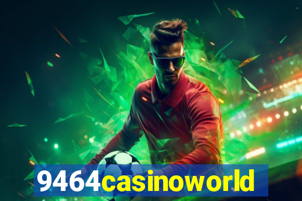 9464casinoworld