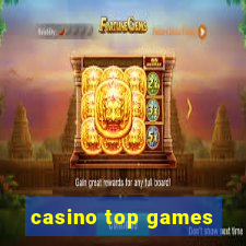 casino top games