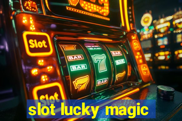 slot lucky magic