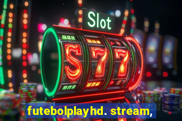 futebolplayhd. stream,