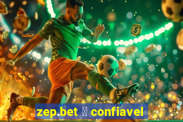 zep.bet 茅 confiavel