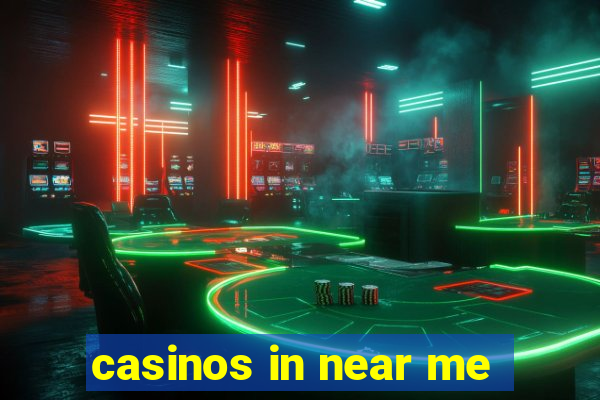 casinos in near me