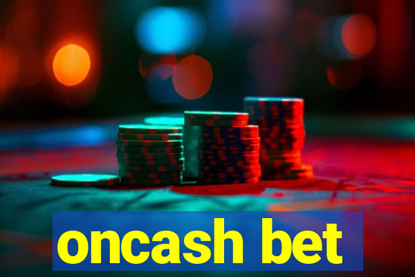 oncash bet