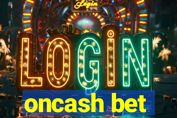 oncash bet