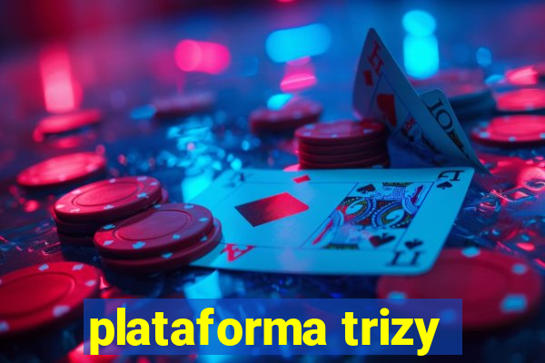 plataforma trizy