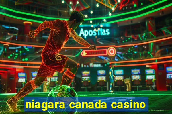 niagara canada casino