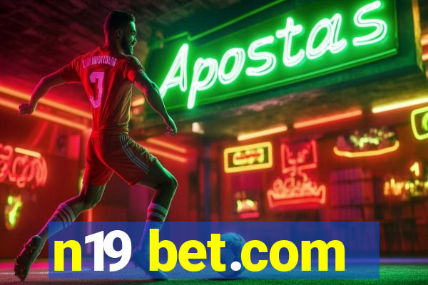 n19 bet.com