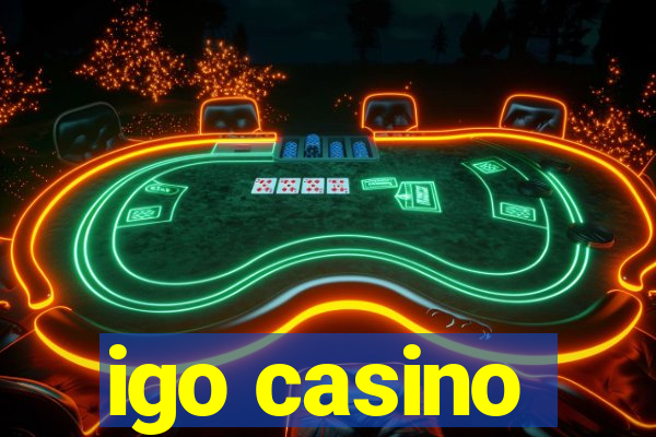 igo casino