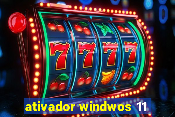 ativador windwos 11