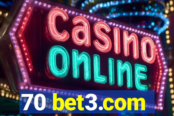 70 bet3.com