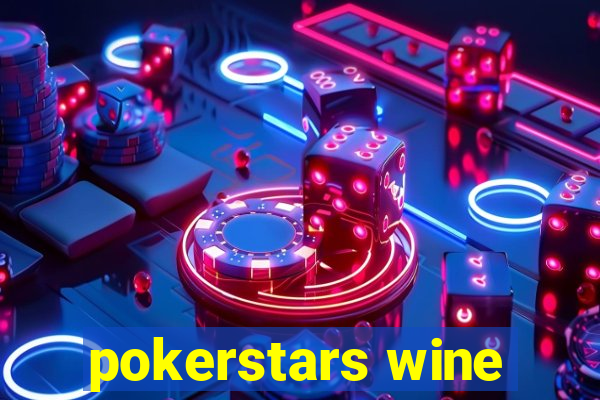 pokerstars wine