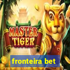 fronteira bet