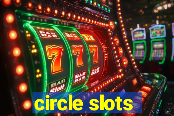 circle slots