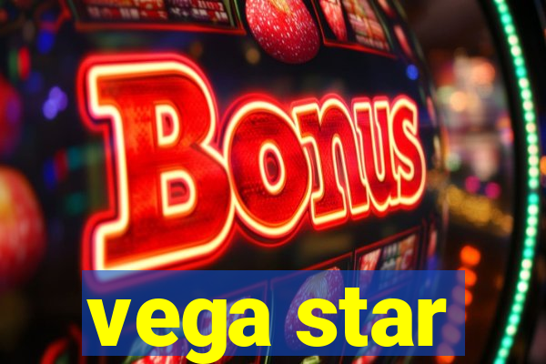 vega star