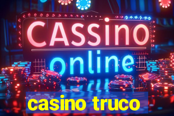 casino truco