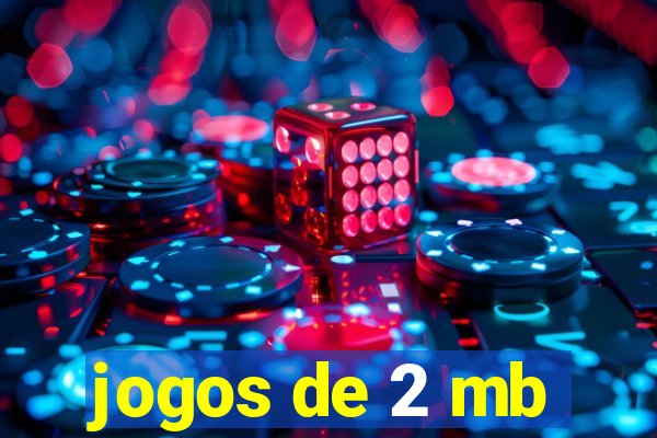 jogos de 2 mb