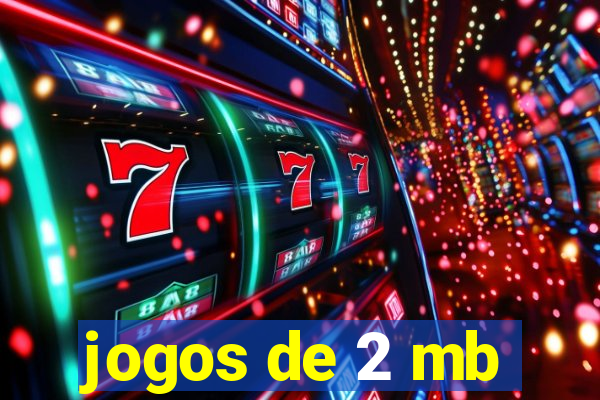 jogos de 2 mb