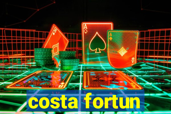 costa fortun