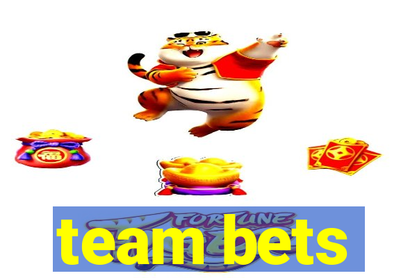 team bets