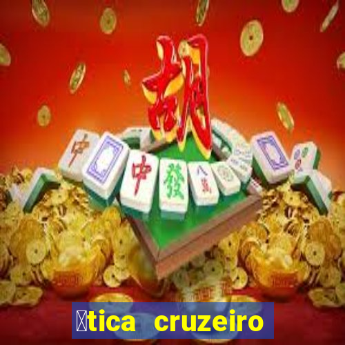 贸tica cruzeiro vila formosa