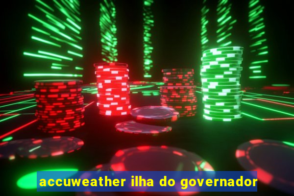 accuweather ilha do governador