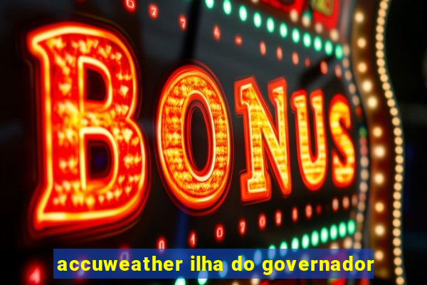 accuweather ilha do governador