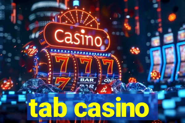 tab casino