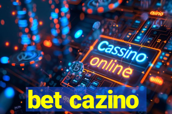 bet cazino