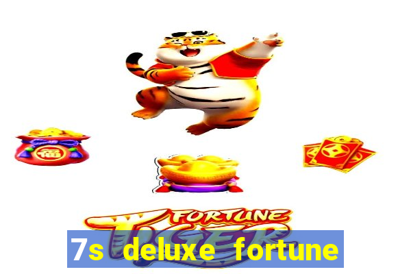 7s deluxe fortune spins slot