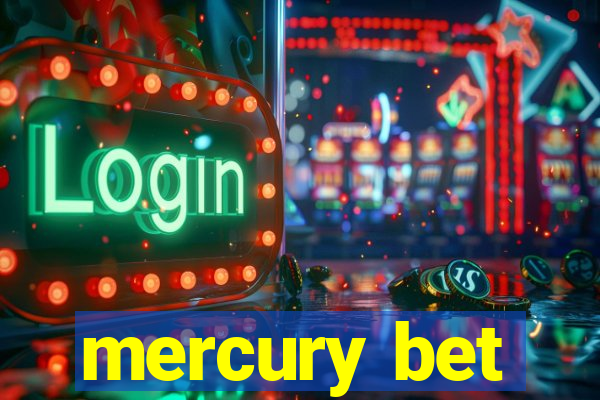 mercury bet