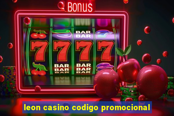 leon casino codigo promocional