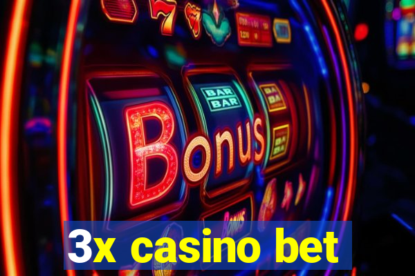 3x casino bet