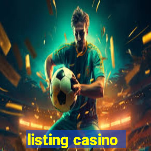 listing casino